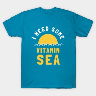 I Need Some Vitamin Sea T-Shirt